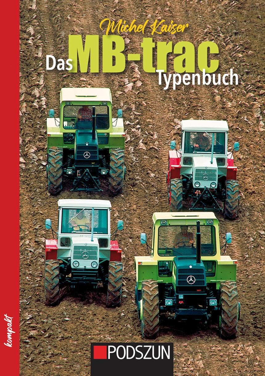 Kaiser, Michel: Das MB-trac Typenbuch