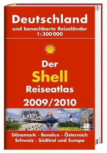 Der Shell Reiseatlas 2009/2010