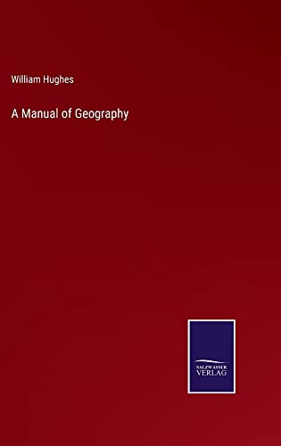 A Manual of Geography
