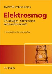 Elektrosmog: Grundlagen, Grenzwerte, Verbraucherschutz