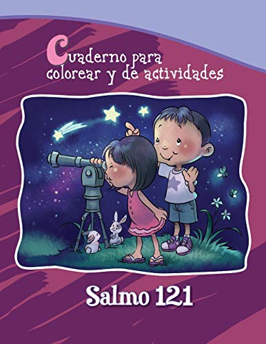 Salmo 121 - Cuaderno para colorear: Dios cuida de nosotros (Capítulos de la Biblia para colorear y actividades, Band 4)