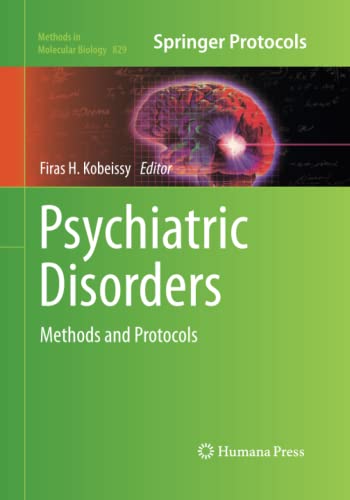 Psychiatric Disorders: Methods and Protocols (Methods in Molecular Biology, Band 829)