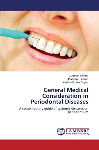 General Medical Consideration in Periodontal Diseases: A contemporary guide of systemic diseases on periodontium