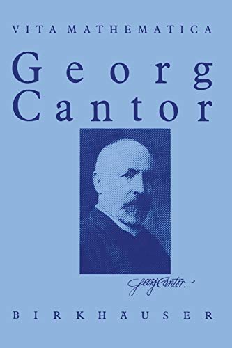 Georg Cantor 1845 1918 (Vita Mathematica, 1, Band 1)