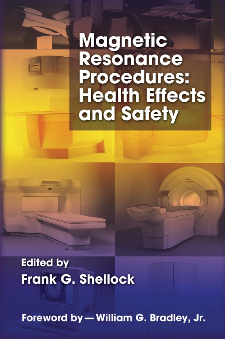 unbekannt Magnetic Resonance Procedures, Health Effects And Safety