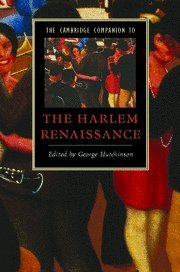 The Cambridge Companion to the Harlem Renaissance (Cambridge Companions to Literature)