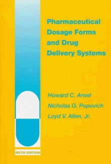 Pharmaceutical Dosage Forms and Drug Delivery Systems von Ansel, Howard C., Popovich, Nicholas G. | Buch | Zustand gut