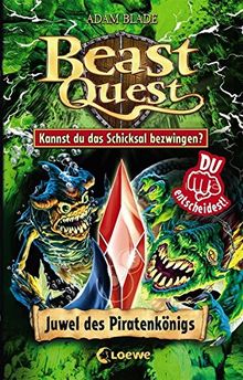 Beast Quest - Juwel des Piratenkönigs: Kannst du das Schicksal bezwingen?