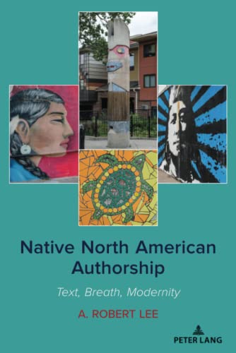 Native North American Authorship: Text, Breath, Modernity