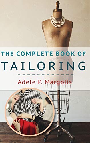 Adele Margolis The Complete Book Of Tailoring