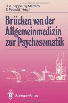 Brücken von der Allgemeinmedizin zur Psychosomatik (German Edition)