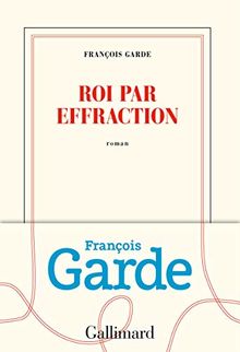 Roi par effraction