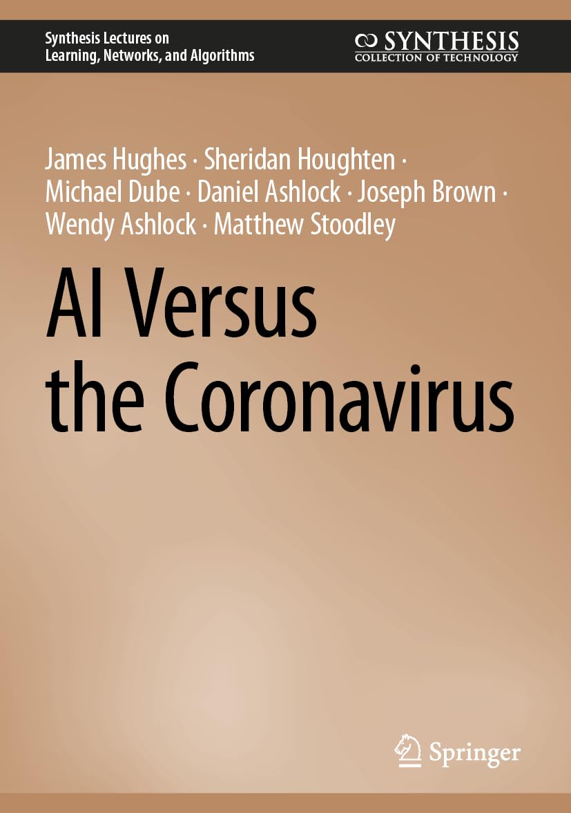 AI Versus Epidemics (Synthesis Lectures on Learning, Networks, and Algorithms)