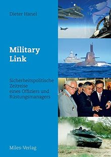 Military Link: Sicherheitspolitische Zeitreise eines Offiziers und Rüstungsmanagers