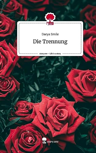 Die Trennung. Life is a Story - story.one