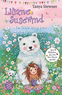 Liliane Susewind – Ein Eisbär kriegt keine kalten Füße (Liliane Susewind ab 8)