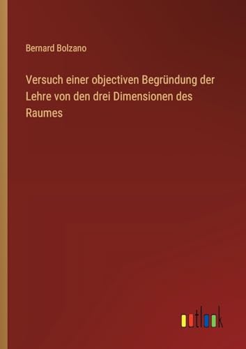 Versuch einer objectiven Begründung der Lehre von den drei Dimensionen des Raumes