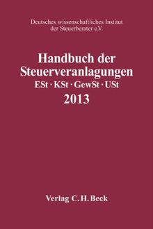 Handbuch Der Steuerveranlagungen 2013: Einkommensteuer ...