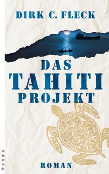 Das Tahiti-Projekt: Roman