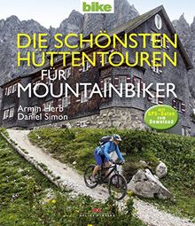 Die schönsten Hüttentouren für Mountainbiker