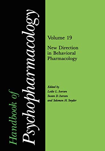 Handbook of Psychopharmacology: Volume 19 New Directions In Behavioral Pharmacology