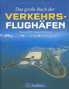 Das große Buch der Verkehrsflughäfen