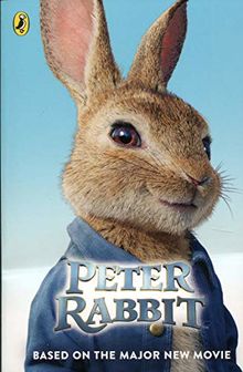 Peter Rabbit: Based on the Major New Movie