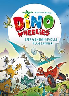 Dino Wheelies: Der geheimnisvolle Flugsaurier
