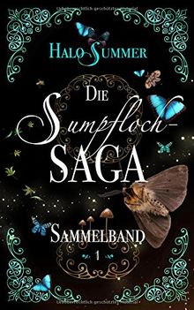 Die Sumpfloch-Saga (Sammelband 1)