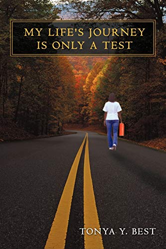 My Life's Journey is Only a Test