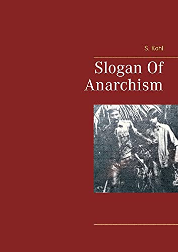 Slogan Of Anarchism