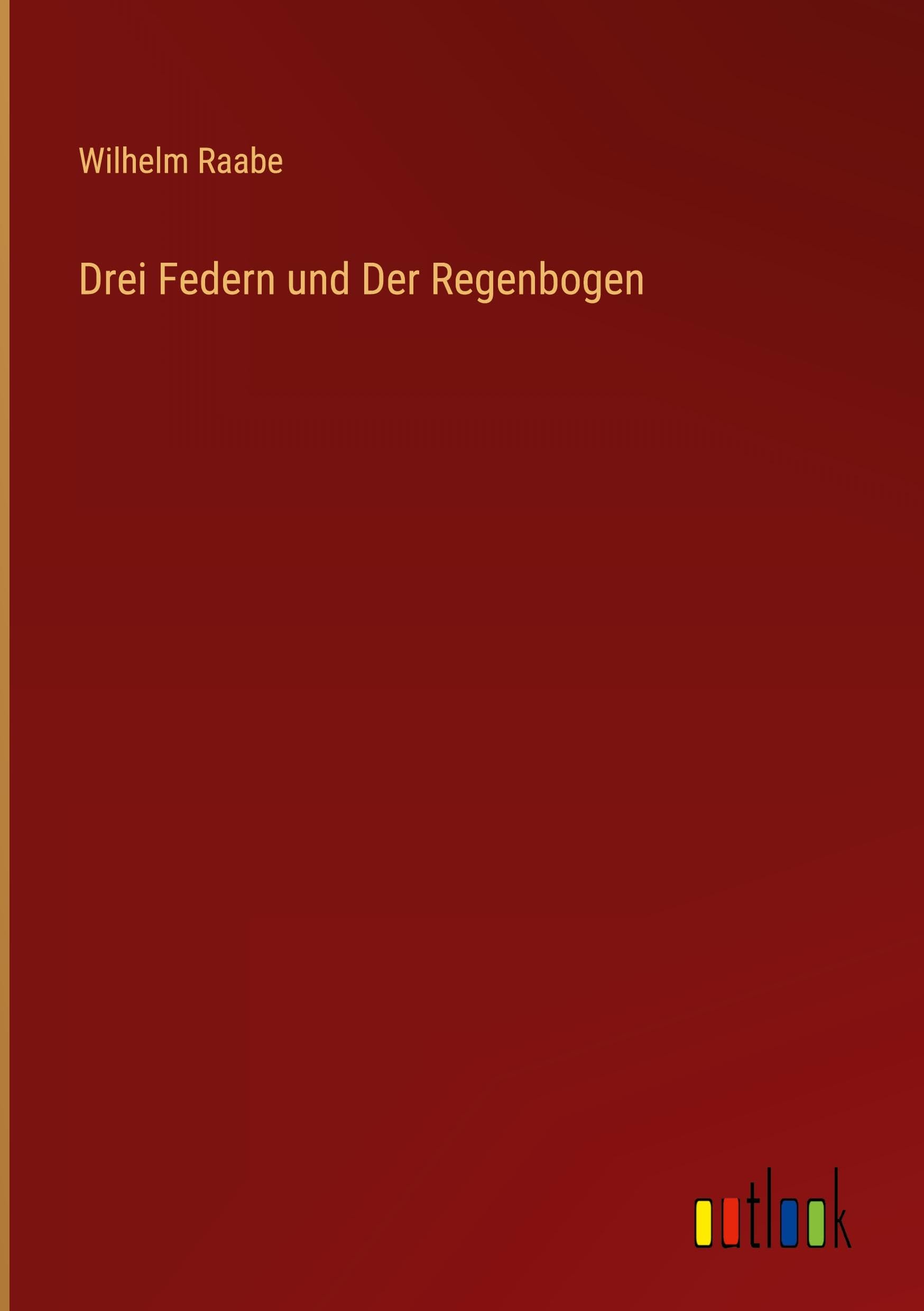 Drei Federn und Der Regenbogen