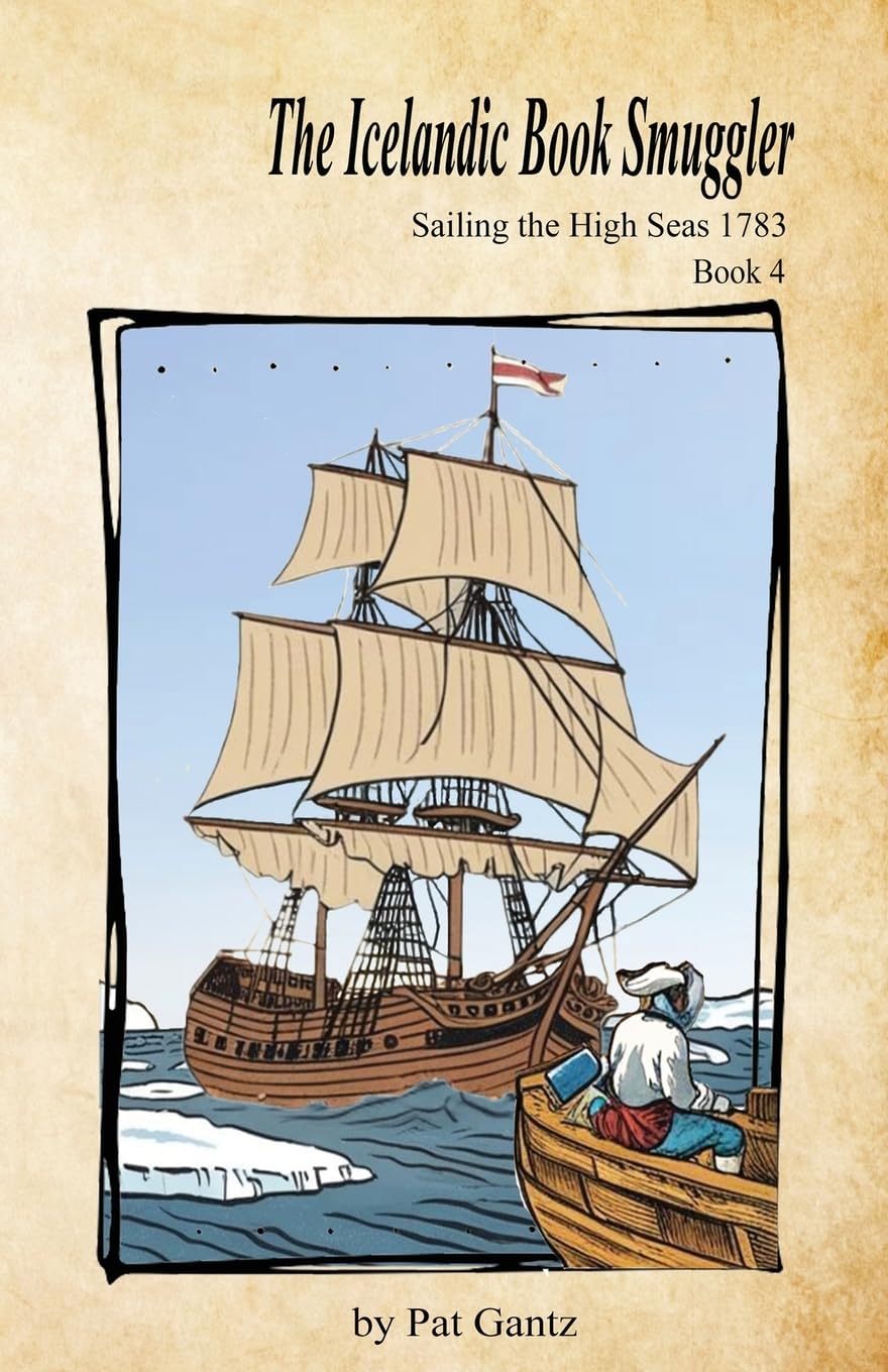 The Icelandic Book Smuggler (Sailing the High Seas, 1782)