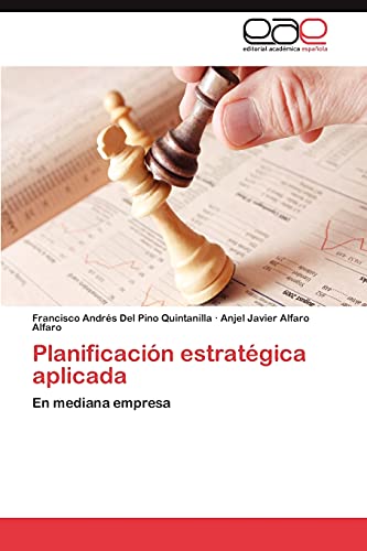 Planificación estratégica aplicada: En mediana empresa