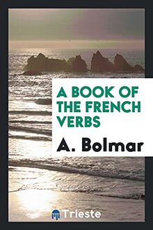 A Book of the French Verbs