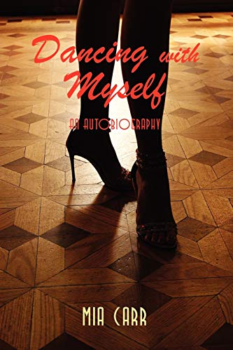 Dancing with Myself: An Autobiography