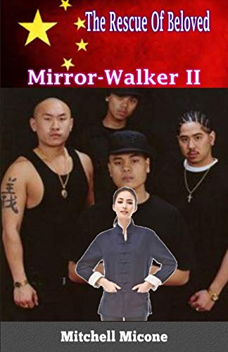 The Rescue of Beloved: Mirror-Walker 2