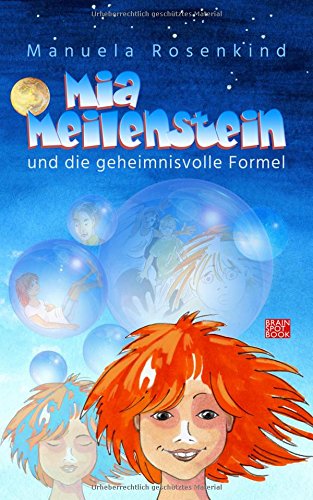 MIA MEILENSTEIN: und die geheimnisvolle Formel