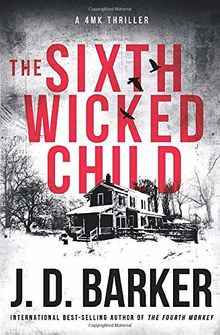 The Sixth Wicked Child (A 4MK Thriller, Band 3)
