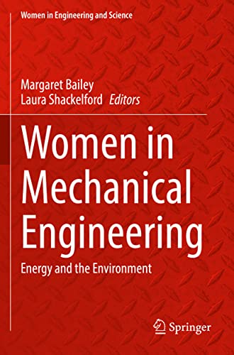 Women in Mechanical Engineering: Energy and the Environment (Women in Engineering and Science)