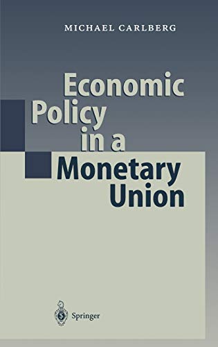 Economic Policy in a Monetary Union