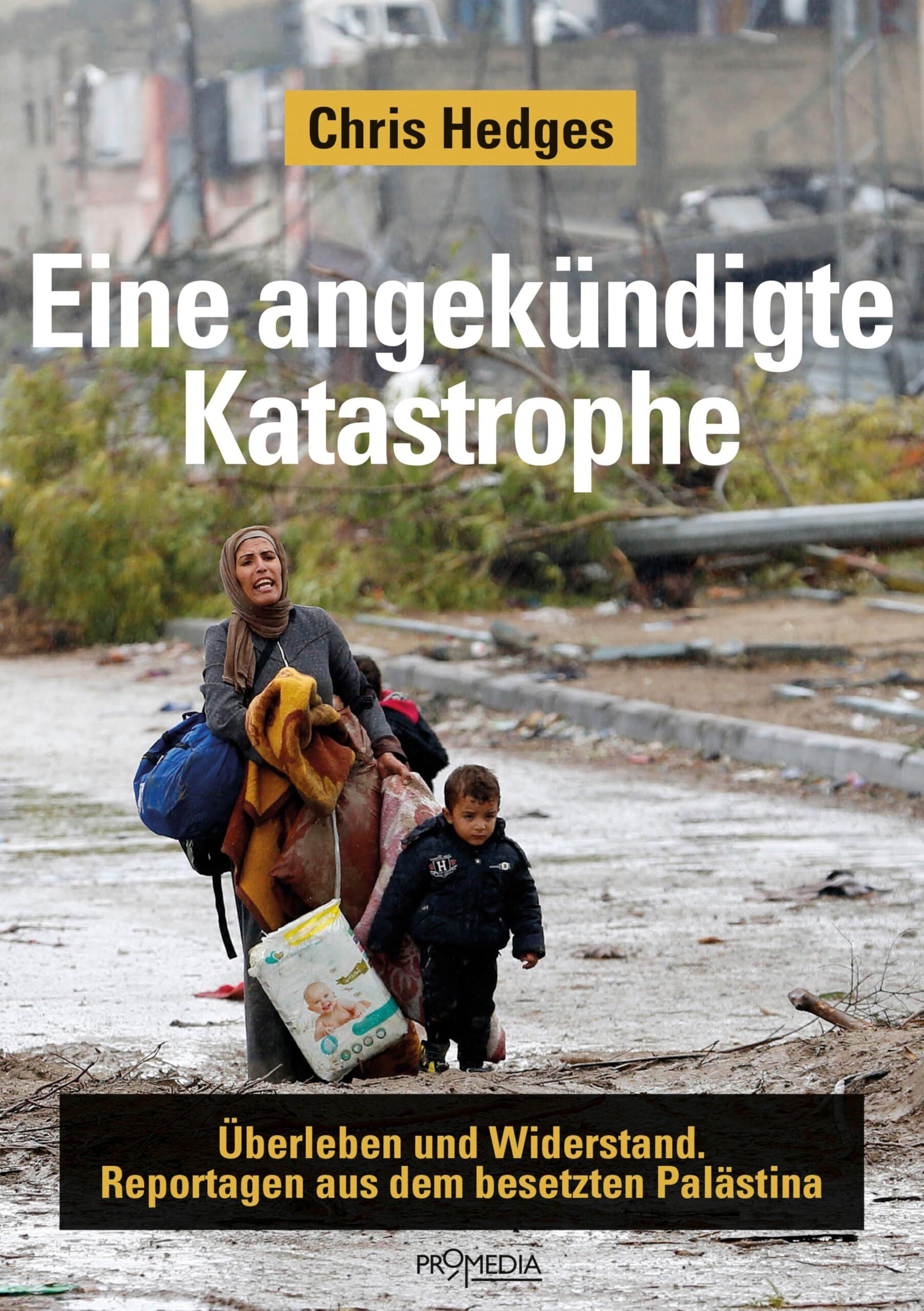 Hedges, Chris: Eine angekündigte Katastrophe
