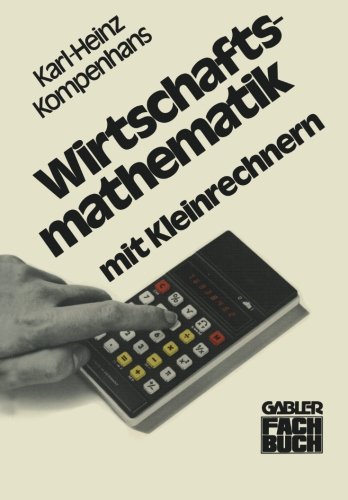 Wirtschaftsmathematik mit Kleinrechnern