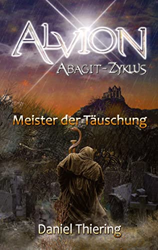 Alvion - Meister der Täuschung (Alvion: Alvion - Meister der Täuschung (Abagit Zyklus))