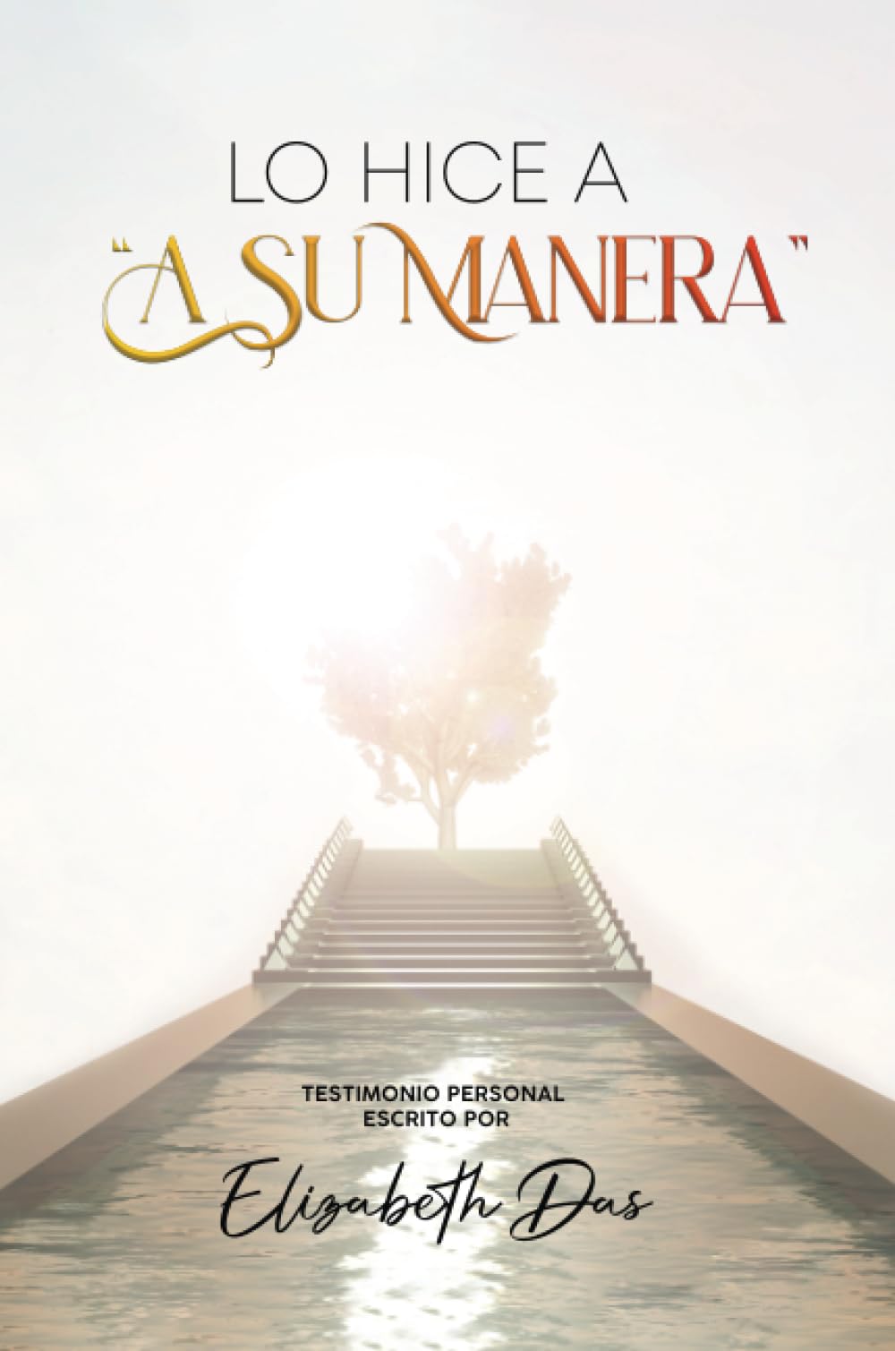 Lo hice a “a Su manera” Spanish