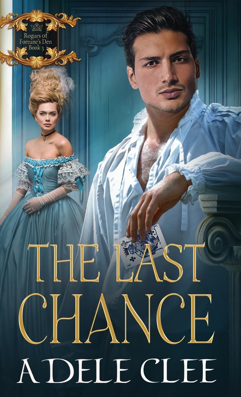 The Last Chance (Rogues of Fortune's Den, Band 5)