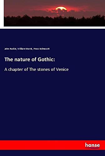 The nature of Gothic:: A chapter of The stones of Venice