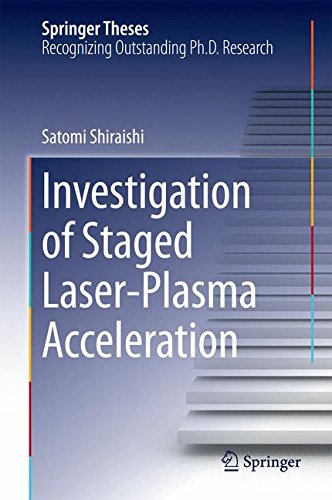 Investigation of Staged Laser-Plasma Acceleration (Springer Theses)