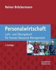 Personalwirtschaft: Lehr- und Übungsbuch für Human Resource Management