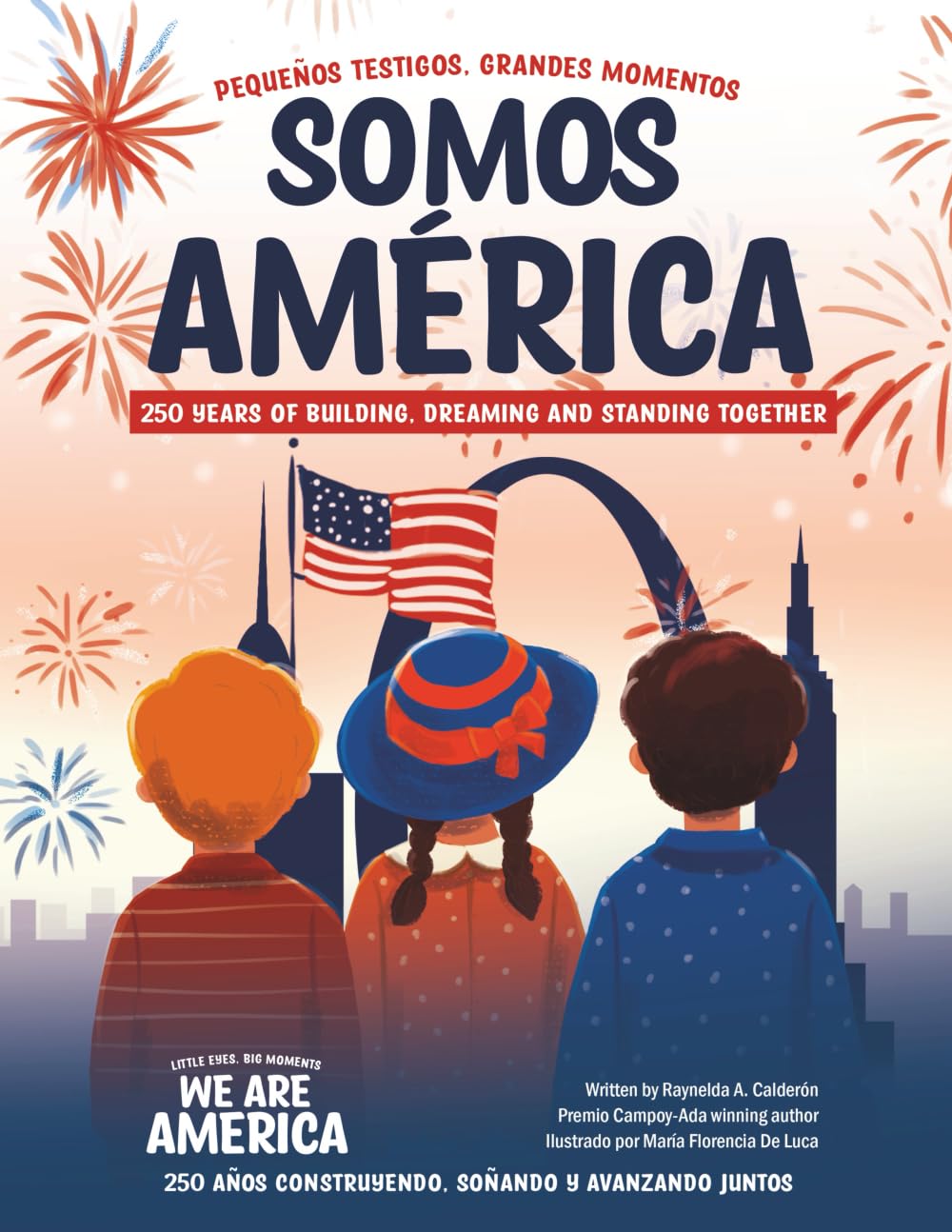 Somos América: Pequeños testigos, grandes momentos